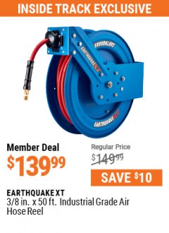 Harbor Freight ITC Coupon EARTHQUAKE XT 3/8 IN. X 50 FT. INDUSTRIAL GRADE AIR HOSE REEL Lot No. 64925 Expired: 5/31/21 - $139.99