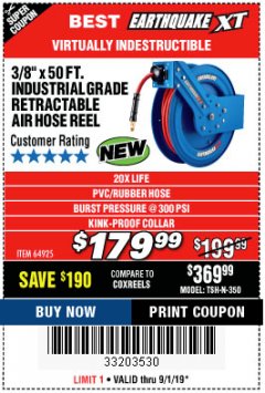Harbor Freight Coupon EARTHQUAKE XT 3/8 IN. X 50 FT. INDUSTRIAL GRADE AIR HOSE REEL Lot No. 64925 Expired: 9/1/19 - $179.99