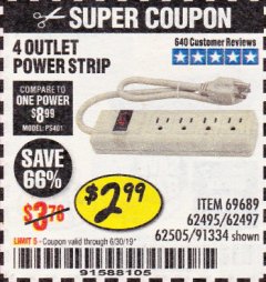 Harbor Freight Coupon 4 OUTLET POWER STRIP Lot No. 69689/62495/62497/62505/91334 Expired: 6/30/19 - $2.99
