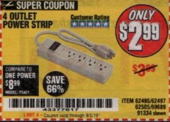 Harbor Freight Coupon 4 OUTLET POWER STRIP Lot No. 69689/62495/62497/62505/91334 Expired: 9/5/19 - $2.99