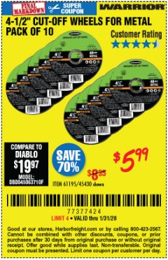 Harbor Freight Coupon 4-1/2" CUT-OFF WHEELS FOR METAL-PACK OF 10 Lot No. 61195/45430 Expired: 1/31/20 - $5.99