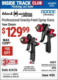 Harbor Freight Coupon BLACK WIDOW BY SPECTRUM PROFESSIONAL GRAVITY-FEED SPRAY GUN WITH FAN CONTROL Lot No. 56152/56153/59825/70412 Valid: 12/31/69 - 6/4/26 - $129.99