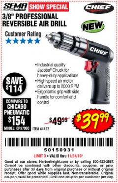 Harbor Freight Coupon CHIEF 3/8” PROFESSIONAL REVERSIBLE AIR DRILL  Lot No. 64752 Expired: 11/24/19 - $39.99