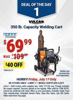 Harbor Freight Coupon VULCAN 350 LB. CAPACITY WELDING CART Lot No. 56191 Expired: 7/17/26 - $69.99