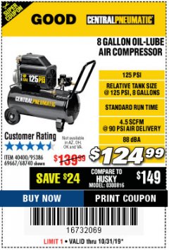 Harbor Freight Coupon 8 GALLON OIL-LUBE AIR COMPRESSOR Lot No. 40400/95386/69667/68740 Expired: 10/31/19 - $124.99