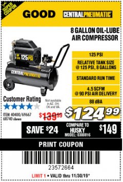 Harbor Freight Coupon 8 GALLON OIL-LUBE AIR COMPRESSOR Lot No. 40400/95386/69667/68740 Expired: 11/30/19 - $124.99