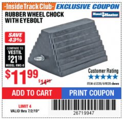 Harbor Freight ITC Coupon RUBBER WHEEL CHOCK WITH EYEBOLT Lot No. 69828/65320 Expired: 7/2/19 - $11.99