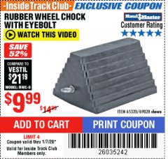 Harbor Freight ITC Coupon RUBBER WHEEL CHOCK WITH EYEBOLT Lot No. 69828/65320 Expired: 1/7/20 - $9.99