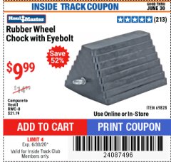 Harbor Freight ITC Coupon RUBBER WHEEL CHOCK WITH EYEBOLT Lot No. 69828/65320 Expired: 6/30/20 - $9.99