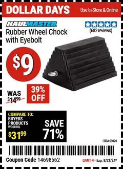 Harbor Freight Coupon HAUL-MASTER WHEEL CHOCK WITH EYEBOLT Lot No. 69828 Expired: 8/21/24 - $9