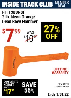 Harbor Freight ITC Coupon PITTSBURGH 3 LB. NEON ORANGE DEAD BLOW HAMMER Lot No. 69002 Expired: 3/31/22 - $7.99