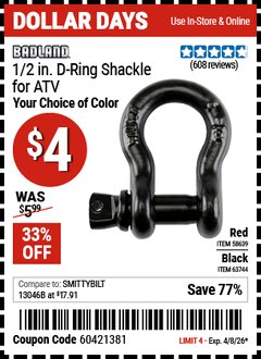 Harbor Freight Coupon BADLAND 1/2 IN. D-RING SHACKLE FOR ATV Lot No. 63744/58639 Valid Thru: 4/8/26 - $4