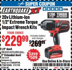 Harbor Freight Coupon EARTHQUAKE XT 20 VOLT LITHIUM CORDLESS EXTREME TORQUE IMPACT WRENCH KITS Lot No. 63537/64195/63852/64349 Expired: 1/18/21 - $229.99