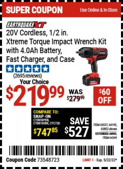 Harbor Freight Coupon EARTHQUAKE XT 20 VOLT LITHIUM CORDLESS EXTREME TORQUE IMPACT WRENCH KITS Lot No. 63537/64195/63852/64349 Expired: 5/22/22 - $219.99