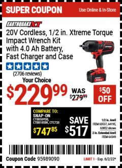 Harbor Freight Coupon EARTHQUAKE XT 20 VOLT LITHIUM CORDLESS EXTREME TORQUE IMPACT WRENCH KITS Lot No. 63537/64195/63852/64349 Expired: 6/2/22 - $229.99