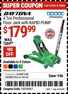 Harbor Freight Coupon DAYTONA 4 TON PROFESSIONAL FLOOR JACK WITH RAPID PUMP Lot No. 56640/64201/64782/64786 Expired: 8/23/26 - $179.99