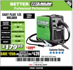 Harbor Freight Coupon TITANIUM EASY-FLUX 125 WELDER Lot No. 56359/56355 Expired: 3/31/20 - $179.99