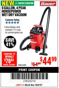 Harbor Freight Coupon BAUER 6 GALLON WET DRY VACUUM Lot No. 56201 Expired: 10/6/19 - $44.99