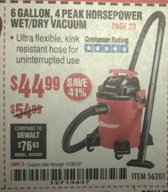 Harbor Freight Coupon BAUER 6 GALLON WET DRY VACUUM Lot No. 56201 Expired: 11/30/19 - $44.95