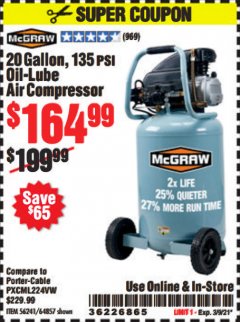 Harbor Freight Coupon MCGRAW 20 GALLON, 135 PSI OIL-LUBE AIR COMPRESSOR Lot No. 56241/64857 Expired: 3/9/21 - $164.99