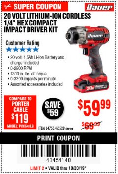 Harbor Freight Coupon 20 VOLT LITHIUM CORDLESS 1/4" HEX COMPACT IMPACT DRIVER KIT Lot No. 64755/63528 Expired: 10/20/19 - $59.99