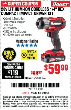 Harbor Freight Coupon 20 VOLT LITHIUM CORDLESS 1/4" HEX COMPACT IMPACT DRIVER KIT Lot No. 64755/63528 Expired: 3/15/20 - $59.99