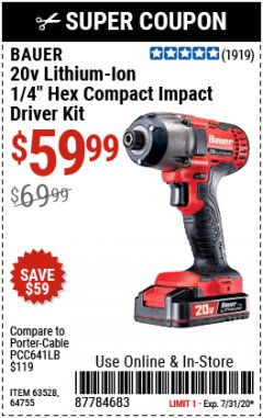 Harbor Freight Coupon 20 VOLT LITHIUM CORDLESS 1/4" HEX COMPACT IMPACT DRIVER KIT Lot No. 64755/63528 Expired: 7/31/20 - $59.99