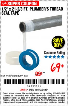 Harbor Freight Coupon 1/2" X 21-2/3" FT. PLUMBER'S THREAD SEAL TAPE Lot No. 39625, 61376, 63944 Expired: 12/31/19 - $0.69