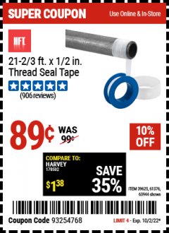 Harbor Freight Coupon 1/2" X 21-2/3" FT. PLUMBER'S THREAD SEAL TAPE Lot No. 39625, 61376, 63944 Expired: 10/2/22 - $0.89