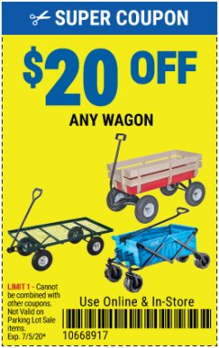 Harbor Freight Coupon $20 OFF ANY WAGON Lot No. 60570/64920/60359 Expired: 7/5/20 - $20