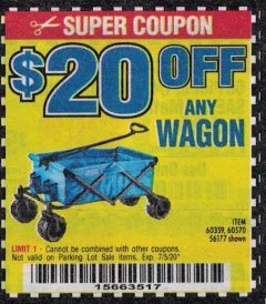 Harbor Freight Coupon $20 OFF ANY WAGON Lot No. 60570/64920/60359 Expired: 7/5/20 - $20
