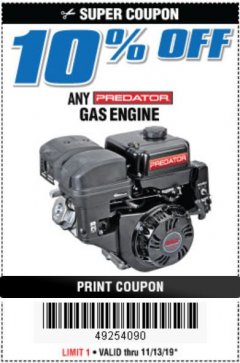 Harbor Freight Coupon 10PCT OFF ANY PREDATOR GAS ENGINE Lot No. 62554/69730/60363/69727/61614/60340/60349/69731/69733/69736/62879/62553 Expired: 11/13/19 - $10