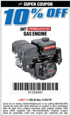 Harbor Freight Coupon 10PCT OFF ANY PREDATOR GAS ENGINE Lot No. 62554/69730/60363/69727/61614/60340/60349/69731/69733/69736/62879/62553 Expired: 11/24/19 - $10
