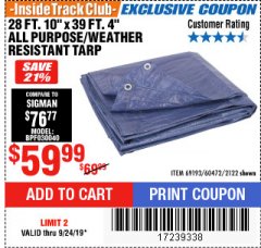 Harbor Freight ITC Coupon 28 FT. 10" X 39 FT. 4" ALL PURPOSE/WEATHER RESISTANT TARP Lot No. 69193/60472/2122 Expired: 9/25/19 - $59.99