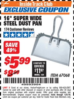 Harbor Freight ITC Coupon 16" SUPER WIDE STEEL SHOP DUST PAN Lot No. 67068 Expired: 1/31/19 - $670.68