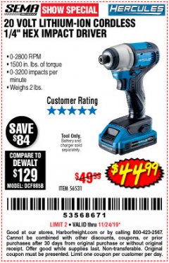 Harbor Freight Coupon HERCULES 20 VOLT LITHIUM-ION CORDLESS 1/4" HEX IMPACT DRIVER Lot No. 56531 Expired: 11/24/19 - $44.99