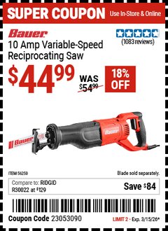 Harbor Freight Coupon BAUER 10 AMP VARIABLE-SPEED RECIPROCATING SAW Lot No. 56250 Expired: 3/15/26 - $44.99