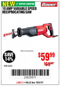 Harbor Freight Coupon BAUER 10 AMP VARIABLE SPEED RECIPROCATING SAW Lot No. 56250 Expired: 10/6/19 - $59.99