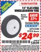 Harbor Freight ITC Coupon HAUL-MASTER 13 IN. FLAT-FREE TIRE WITH STEEL HUB Lot No. 61606 Expired: 4/30/16 - $24.99