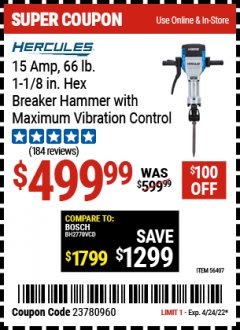 Harbor Freight Coupon HERCULES 15 AMP 66 LB. 1-1/8 IN. HEX BREAKER HAMMER WITH MAXIMUM VIBRATION CONTROL Lot No. 56407 Expired: 4/24/22 - $499.99