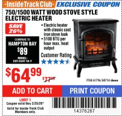 Harbor Freight ITC Coupon 750/1500 WATT WOOD STOVE STYLE ELECTRIC HEATER Lot No. 61796/68754 Expired: 2/25/20 - $64.99