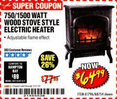 Harbor Freight Coupon 750/1500 WATT WOOD STOVE STYLE ELECTRIC HEATER Lot No. 61796/68754 Expired: 3/31/20 - $64.99