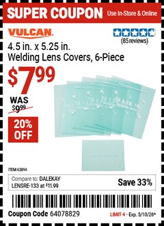 Harbor Freight Coupon VULCAN 4.5 IN. X 5.25 IN. WELDING LENS COVERS, 6-PIECE Lot No. 63894 Expired: 5/10/26 - $7.99