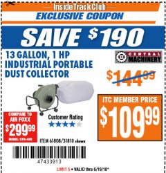 Harbor Freight ITC Coupon 13 GALLON INDUSTRIAL PORTABLE DUST COLLECTOR Lot No. 61808/31810 Expired: 6/19/18 - $109.99