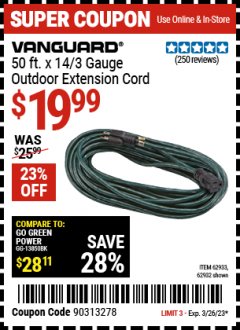 Harbor Freight Coupon VANGUARD 50 FT X 14 GAUGE OUTDOOR EXTENSION CORD Lot No. 41447/62924/62925/62923 Expired: 3/26/23 - $19.99