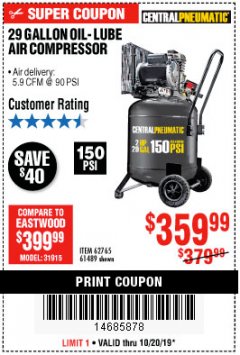 Harbor Freight Coupon CENTRAL PNEUMATIC 29 GALLON OIL-LUBE AIR COMPRESSOR Lot No. 62765/61489 Expired: 10/20/19 - $359.99