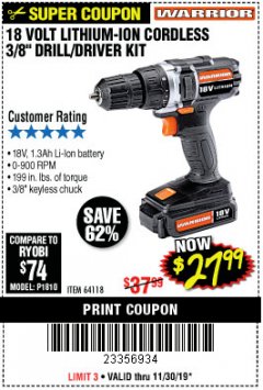 Harbor Freight Coupon 18 VOLT LITHIUM-ION CORDLESS 3/8” DRILL/DRIVER KIT Lot No. 64118 Expired: 11/30/19 - $27.99