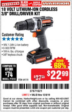 Harbor Freight Coupon 18 VOLT LITHIUM-ION CORDLESS 3/8” DRILL/DRIVER KIT Lot No. 64118 Expired: 12/8/19 - $22.99