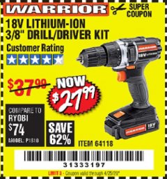 Harbor Freight Coupon 18 VOLT LITHIUM-ION CORDLESS 3/8” DRILL/DRIVER KIT Lot No. 64118 Expired: 6/30/20 - $27.99