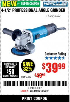 Harbor Freight Coupon HERCULES 4-1/2, 7 AMP PROFESSIONAL ANGLE GRINDER Lot No. 56435 Expired: 1/26/20 - $39.99